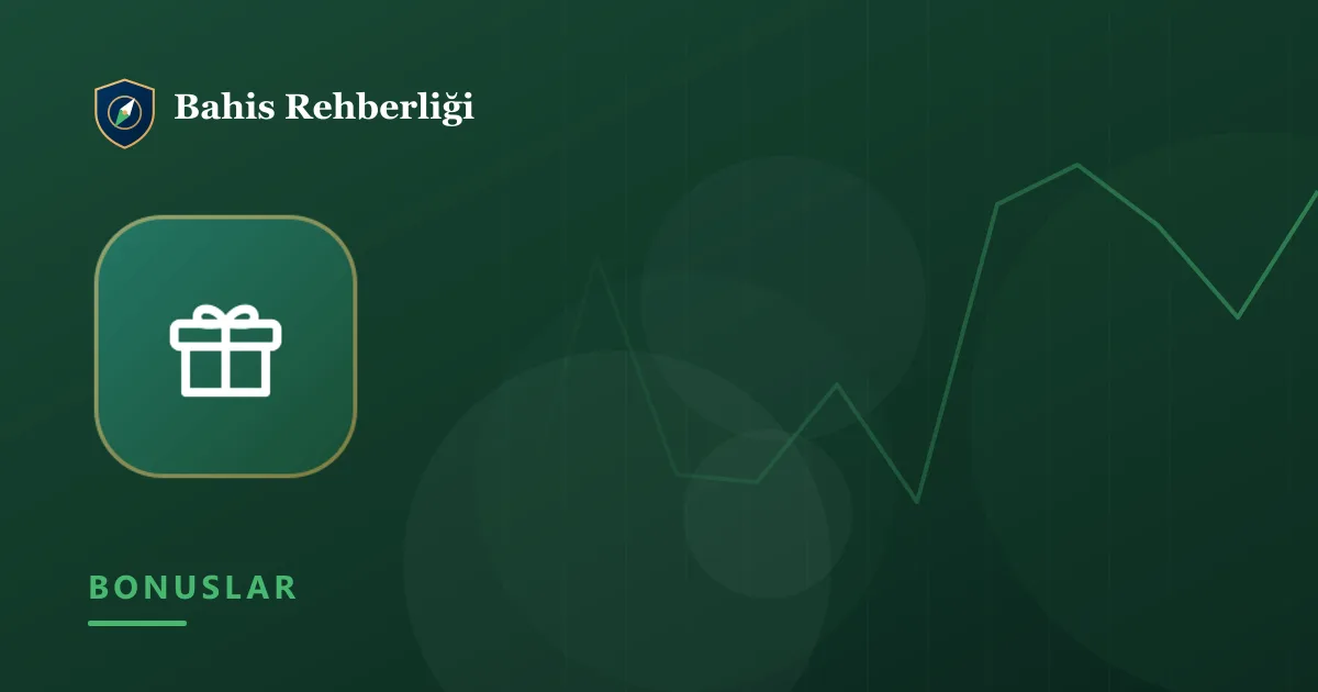 Bahis Bonus Türleri: Hoş Geldin, Kayıp, Cashback, Freebet — Bahis Rehberliği kapak görseli